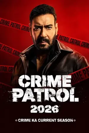 Crime Patrol 2026: Crime Ka Current Season 2026 Season 1 Hindi Sony-Liv Audio WEB-DL 720p - 480p - 1080p [EP - 20 ADDED] - Movierulz