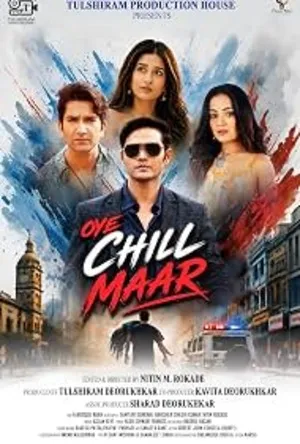 Oye Chill Maar 2026 Hindi Audio HDTC 720p - 480p - 1080p - Movierulz