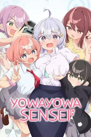 Yowayowa Sensei – Yowayowa Teacher 2026 Season 1 Hindi - English - Japanese Audio WEB-DL 720p - 1080p [EP - 10 Added] - Movierulz