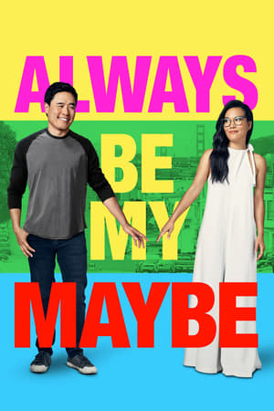 Always Be My Maybe (2019) Hindi Dual Audio 720p HDRip [950MB] - Movierulz