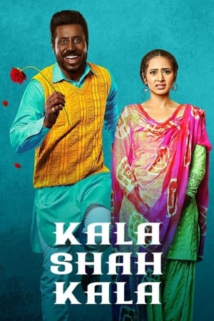 Kala Shah Kala (2019) Punjabi Movie HDRip x264 [1GB] - Movierulz