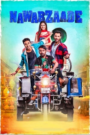 Nawabzaade (2018) Hindi Movie 720p HDRip x264 [1.4GB] - Movierulz