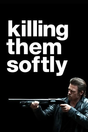 Killing Them Softly 2012 Hindi Dual Audio WEB-DL 720p - 480p - 1080p - Movierulz