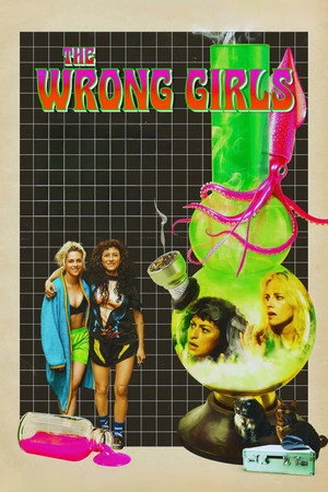 The Wrong Girls 2026 English Audio CAMRip 720p - 480p - 1080p - Movierulz